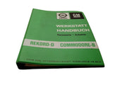 Werkstatthandbuch Karosserie Zubehör Original Opel Rekord D Commodore B 1/1972