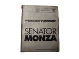 Werkstatthandbuch Reparaturanleitung Original Opel Senator A Monza Mai 1978